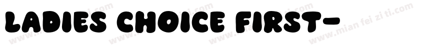 ladies choice first字体转换